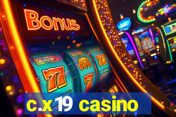 c.x19 casino